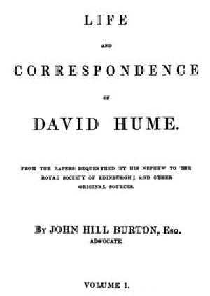 [Gutenberg 42843] • Life and Correspondence of David Hume, Volume 1 (of 2)
